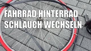 Fahrrad Hinterrad Schlauch wechseln Reifen wechseln [upl. by Centeno193]