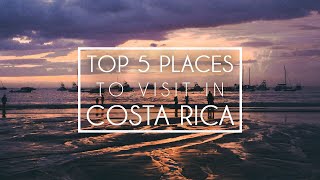 Costa Rica Travel Guide  Top 5 Places to Visit in Costa Rica [upl. by Akemot208]