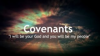 Understanding the Covenants of God 1 of 2 [upl. by Cozza]