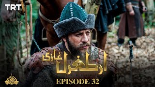 Ertugrul Ghazi Urdu  Episode 32  Season 1 [upl. by Odessa]