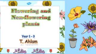 Flowering and Non Flowering plants [upl. by May]