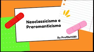 Neoclassicismo e preromanticismo  Prof Betti [upl. by Nirrat]