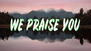 Matt Redman  We Praise You lyrics [upl. by Alwitt]