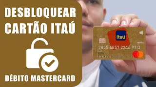 Como desbloquear cartão Itaú débito [upl. by Ellennej]