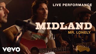 Midland  quotMr Lonelyquot Live Performance  Vevo [upl. by Eirolam]