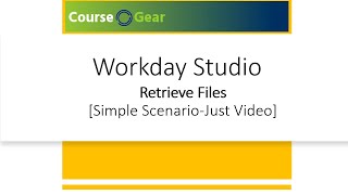 Workday Studio  Retrieve Files [upl. by Leikeze]