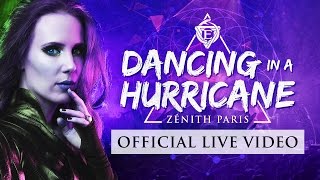 EPICA  Dancing in a Hurricane  Live At The Zenith OFFICIAL LIVE VIDEO [upl. by Ahsit373]