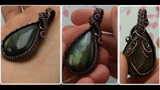 Wire Wrapped Cabochon Undrilled Stone Pendant Tutorial Demo [upl. by Icnarf476]