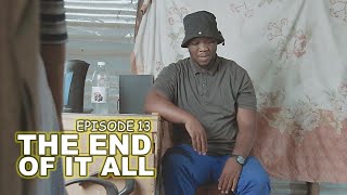 uDlamini YiStar The End Of It All Episode 13 [upl. by Halivah]