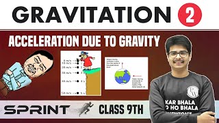 Gravitation 02  Acceleration due to Gravity  Class 9  NCERT  Sprint [upl. by Aunson]