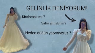 GELİNLİK DENİYORUM  Neden düğün yapmıyoruz [upl. by Giovanna]