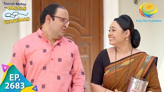 Taarak Mehta Ka Ooltah Chashmah  Episode 2683  Full Episode [upl. by Attenod]