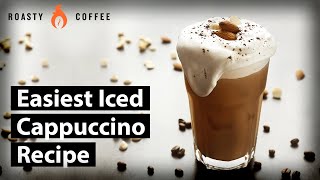 How To Make An Iced Cappuccino Easiest Iced Cappuccino Recipe [upl. by Hahnert]