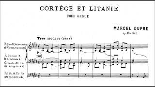 MARCEL DUPRÉ Cortège et Litanie [upl. by Tench637]