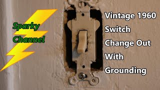 Replacing a Vintage 1960 Switch and Grounding the New Switch [upl. by Aicatsana]