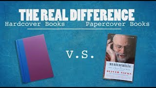 Hardcover vs Paperback The Real Difference [upl. by Clarette775]