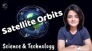 Science amp Technology Satellite and Orbits  Types of Orbits  Space Missions with Maam Richa [upl. by Virgil]