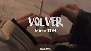 Micro TDH  Volver Letra [upl. by Assenna]