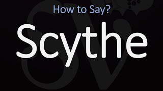 How to Pronounce Scythe CORRECTLY Meaning amp Pronunciation [upl. by Chiaki156]