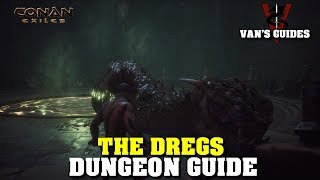 Conan Exiles  The Dregs Dungeon Guide Updated 52619 [upl. by Renrag]