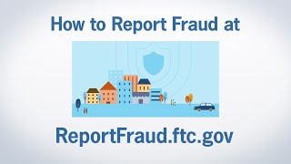 How to Report Fraud at ReportFraudftcgov  Federal Trade Commission [upl. by Clovis476]