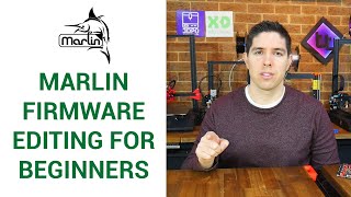 Beginner guide to editing Marlin firmware  step by step  UPDATE IN DESCRIPTION [upl. by Aerb]