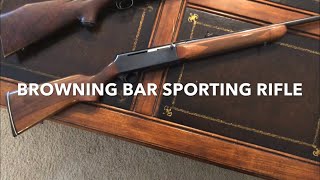 Browning BAR Sporting Rifle [upl. by Twedy]