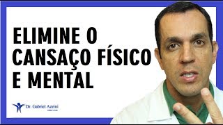 4 Suplementos Para Acabar Com o Cansaço Físico e Mental  Dr Gabriel Azzini [upl. by Alyss154]