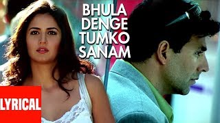 Bhula Denge Tumko Sanam Lyrical Video  Humko Deewana Kar Gaye  Sonu Nigam Akshay Kumar Katrina [upl. by Posner]