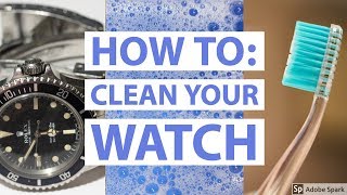 How to Clean Your Watch  DIY [upl. by Riay]