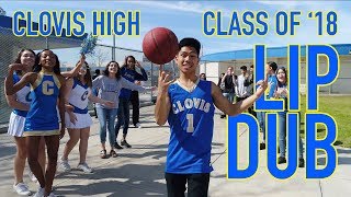 Clovis High Class of 2018 Senior Lip Dub [upl. by Pirri304]