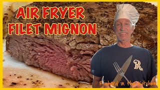 AIR FRYER FILET MIGNON  Richard in the kitchen [upl. by Ailes]