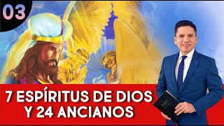 LOS 7 ESPÍRITUS DE DIOS Y LOS 24 ANCIANOS I Pr Joel Flores [upl. by Daniel]