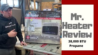 Mr Heater 30000 BTU Propane Heater  Review [upl. by Mckay512]