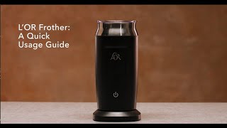 LOR Milk Frother A Quick Usage Guide [upl. by Aicsile418]