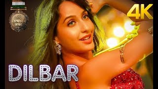 Dilbar Full Song 4K UHD Satyameva Jayate  John Abraham amp Nora Fatehi  Neha Kakkar  4K [upl. by Hadnama]