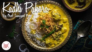 Punjabi Kadhi Pakora Recipe  Authentic Kadhi Pakora  Chef Sanjyot Keer [upl. by Bogart]