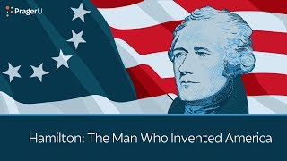 Hamilton The Man Who Invented America  5 Minute Video [upl. by Ednihek]