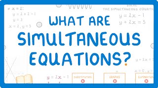 GCSE Maths  What Are Simultaneous Equations 60 [upl. by Alexander]