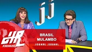 Brasil Mulambo  Charlinho 2  Jornal Jornal [upl. by Arianne]