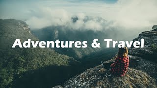 Adventurous Background Music For Nature amp Travel Videos Trekking amp Hiking Music [upl. by Goldenberg]