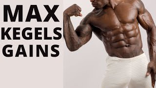 How to Maximize KEGELS Strength GAINS  for MEN [upl. by Dabbs]