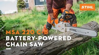 STIHL MSA 220 CB BatteryPowered Chainsaw  Features and Benefits [upl. by Shayne]