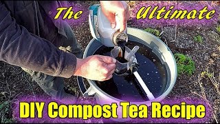 The ULTIMATE DIY Compost Tea Recipe [upl. by Ahsiem926]