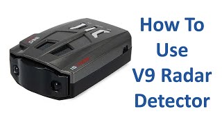 How To Use V9 Radar Detector [upl. by Sophey]