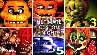 Ultimate Custom Night FNAF 1 2 3 4 5 6 7 All Jumpscares FNAF 2018 [upl. by Saxen981]