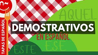 Demostrativos en español  Demonstrative Pronouns and Adjectives in Spanish [upl. by Elpmet211]