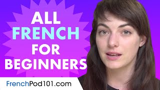 Learn French Today  ALL the French Basics for Beginners [upl. by Nirret627]