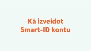 Kā izveidot SmartID kontu [upl. by Lleroj]