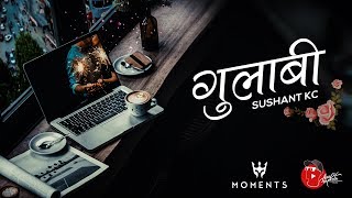 Sushant KC  Gulabi Official Lyric Video [upl. by Itch]